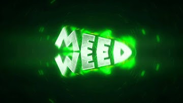 [Intro #80] WeedGraphics (Read Desc. / 140 Likes?)