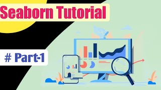 Python Seaborn Tutorial | Introduction To Seaborn (Part-1)