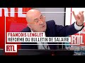 Franois lenglet  le gouvernement veut simplifier radicalement le bulletin de salaire