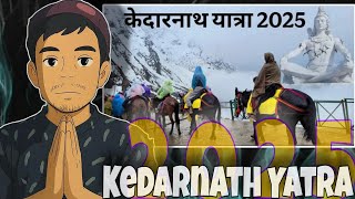 Kedarnath Yatra 2025 | Kedarnath Dham Complete Tour Guide | Sonprayag To Kedarnath 21km Trekking