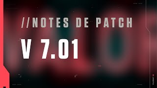 Notes de patch 7.01 - VALORANT