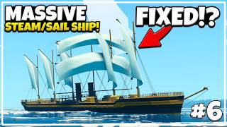 COMPLICATING The SAILS On The GIANT SHIP! - Massive 1800s Steam Sail Ship Build - Part 6
