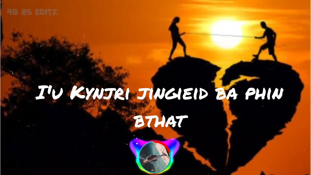 Leit Suk Shongsuk  B Khonglam  Priem Khongngai khasi songs  lyrics    Editz n vlogging