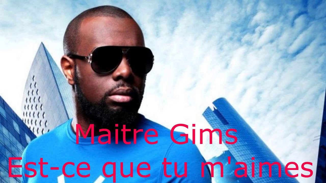 Maitre Gims Est Ce Que Tu M Aimes Deutsch Maitre Gims - Est-ce que tu m'aimes - YouTube