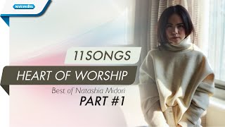 11 Songs Heart of Worship Natashia Midori part 1 (beta)