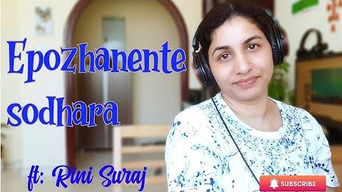 Eppozhanente sodhara mrithyu / Rini Suraj / christian traditional song