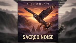 The Kestrel Rite - Sacred Noise (Full Album)