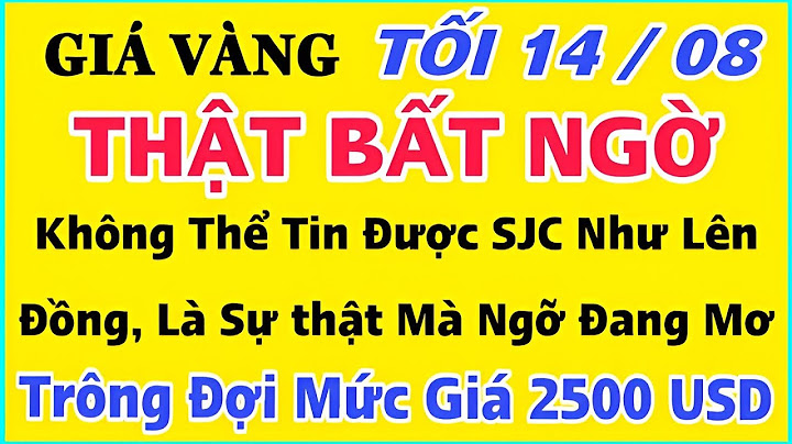 Giá vàng 9999 ngày 14 08 2023 bao nhiêu