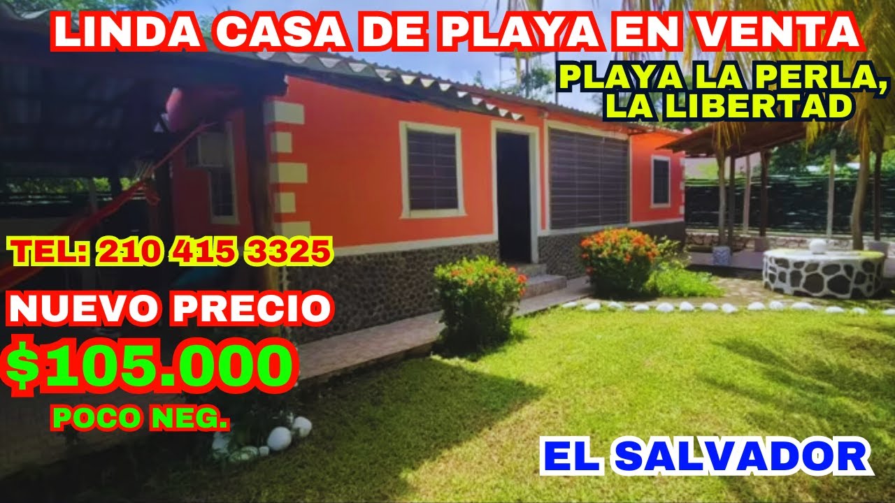 NUEVO PRECIO $105.000  Casa en venta. Playa La Perla, La Libertad El Salvador