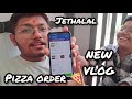 Pizza order    new vlog  my first vlog