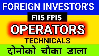 FOREIGN INVESTOR FIIS FPIS SHOCKED OPERATORS AND TECHNICALS ? STOCK MARKET TECHNICAL ANALYSIS? SMKC
