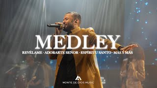 Revélame / Adorarte Señor / Espíritu Santo / Más y Más (Medley)| Monte de Dios Music (Video Oficial)