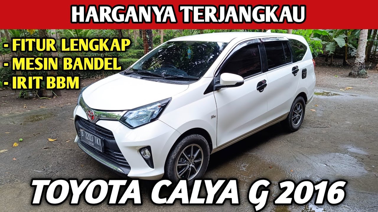 HARGANYA TINGGAL SEGINI ! TOYOTA CALYA G 2016 MANUAL KONDISI JOS