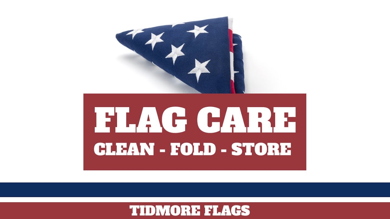 How to Care for Your Flag (Clean, Fold & Store) — Quick Guide - YouTube