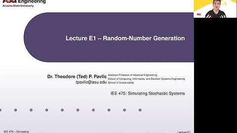 IEE 475: Lecture E1 (2020-09-24) - Random Number Generation