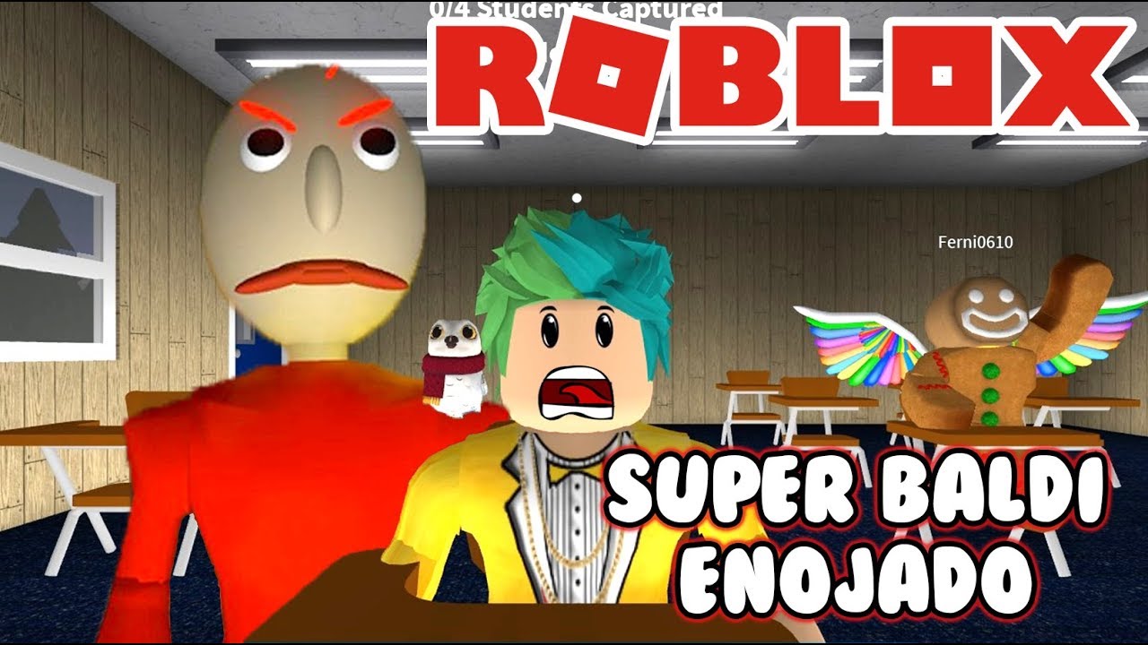 Baldi Enojado Super Baldi En Nueva Escuela Juegos Roblox Roleplay Youtube - karim juega roblox escondidas