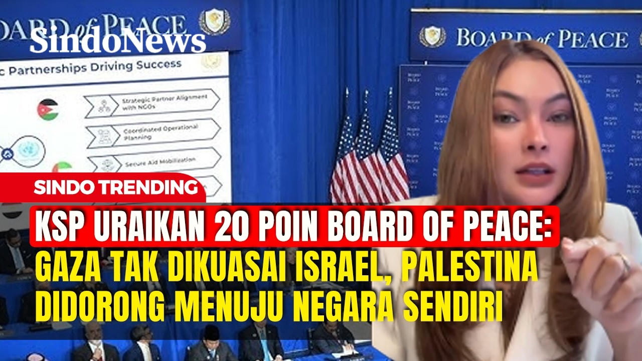KSP Uraikan 20 Poin Board of Peace: Gaza Tak Dikuasai Israel, Palestina  Menuju Negara Sendiri