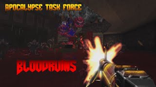Apocalypse Task Force - Bloodruins - Doom mods gameplay