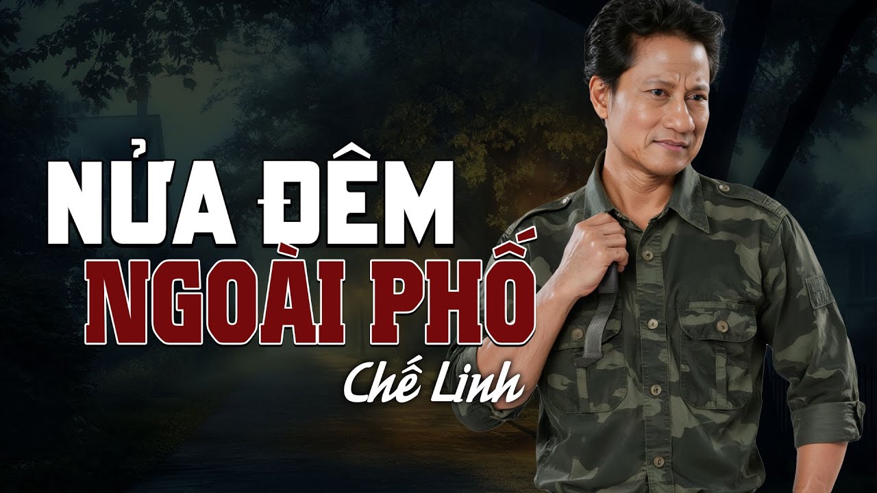 NỬA ĐÊM NGOÀI PHỐ - Chế Linh (Nhạc Xưa) | Nhạc Vàng Xưa Bất Hủ Một Thời ...