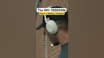 The WH-1000XM6 Have ONE PROBLEM