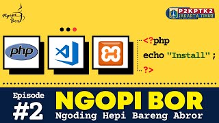 LOCALHOST/XAMPP/VISUAL CODE -  (NGOPI BOR - NGODING HAPPY BARENG ABROR)