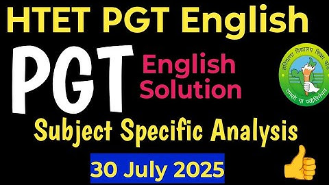 HTET PGT English 30 July 2025 Subject Specific Analysis 