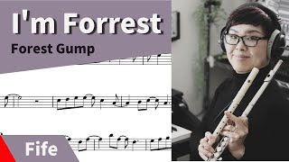 I'm Forrest (from Forrest Gump) Flute and Fife + Sheet music