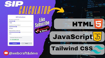 Build a SIP Calculator with JavaScript & Tailwind CSS | Complete Step-by-Step Guide #sipcalculator