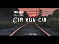 Cim Kuv Cia - LENG YANG「Cover Audio」