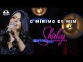 O MÍNIMO DE MIM I SHIRLEY CARVALHAES | MAXIMUS RECORDS