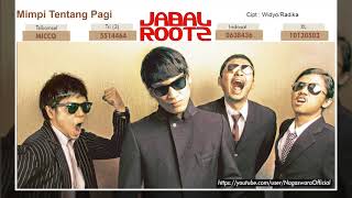 Jabalrootz - Mimpi Tentang Pagi (Official Audio Video)