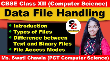 File Handling in Python Class 12 | TYPES OF FILES |ACCESS  MODES | CBSE Class 12 Computer Science