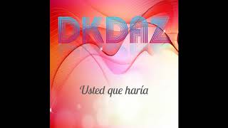 Miniatura del video "Dkdaz - Lejos de Ti"