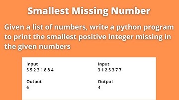 Python Program to Print Smallest Positive Integer Missing in Given Numbers | CCBP Grand Assignment 5