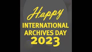 Happy International Archives Day 2023
