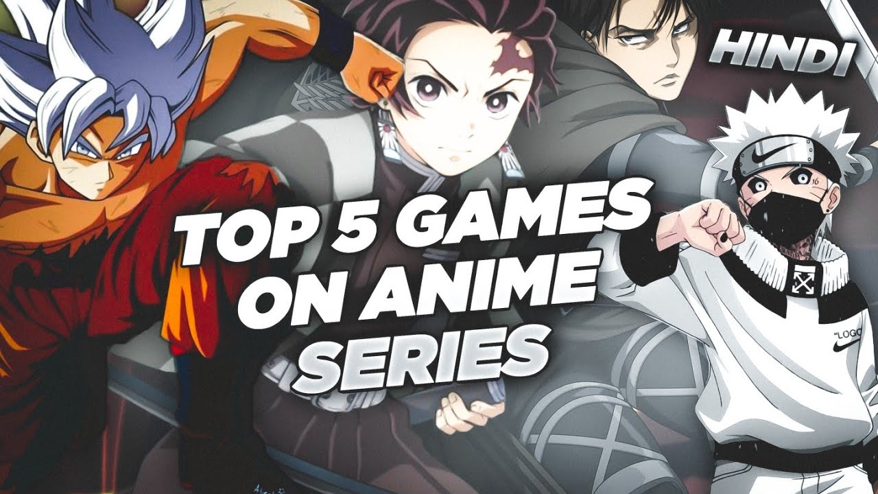 TOP 5 Best ANIME Games on Anime Series for PC 2021| Hindi | TheElactix ...