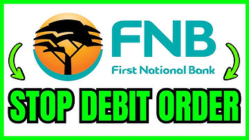 How To STOP A Debit Order On FNB (QUICK & EASY) 2025