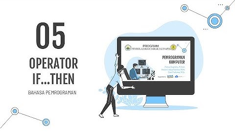 OPERATOR IF..THEN| BAHASA PEMROGRAMAN | KOMPUTER PEMROGRAMAN