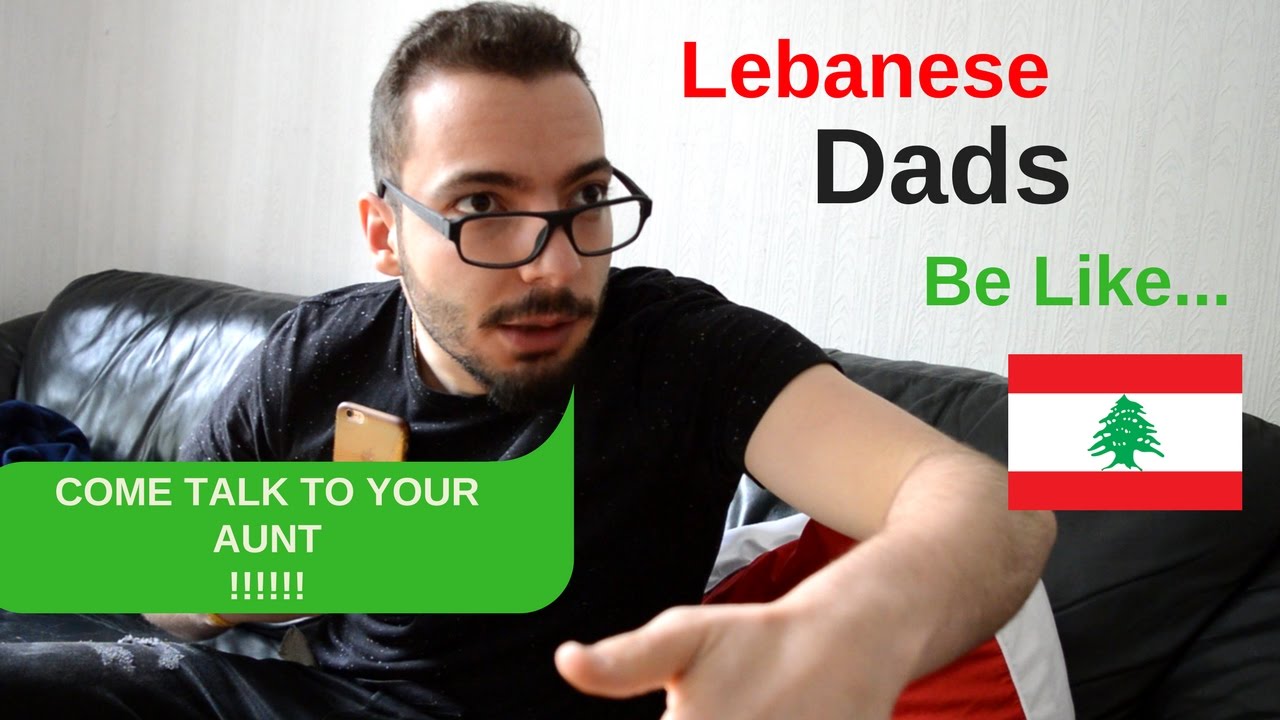 Lebanese Dads Be Like... | الآباء اللبنانيين