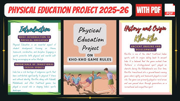 Physical Education Project On Kho Kho Game rules 2025-26 || Class 11th & 12th || With PDF
