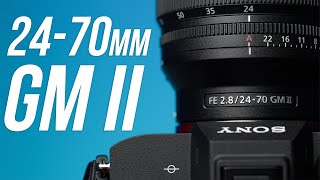 Sony FE 2470mm f/2.8 GM II  the best of the best