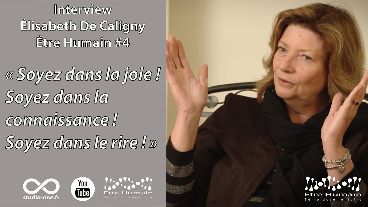 Interview Elisabeth De Caligny : Être Humain #4