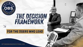 The Decision Maker's Playbook Part 2:  The Decision Framework