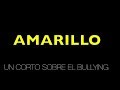 Amarillo, un corto sobre el Bullying