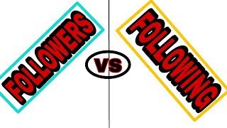 what is difference between followers and following in instagram in hindi