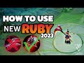 HOW TO USE THE NEW LATEST RUBY IN MOBILE LEGENDS | RUBY TUTORIAL 2023-2024 | By: ikanji | I