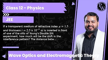 If a transparent medium of refractive index μ=1.5 and thickness t=2.5 × 10^-5 m is inserted in fr...