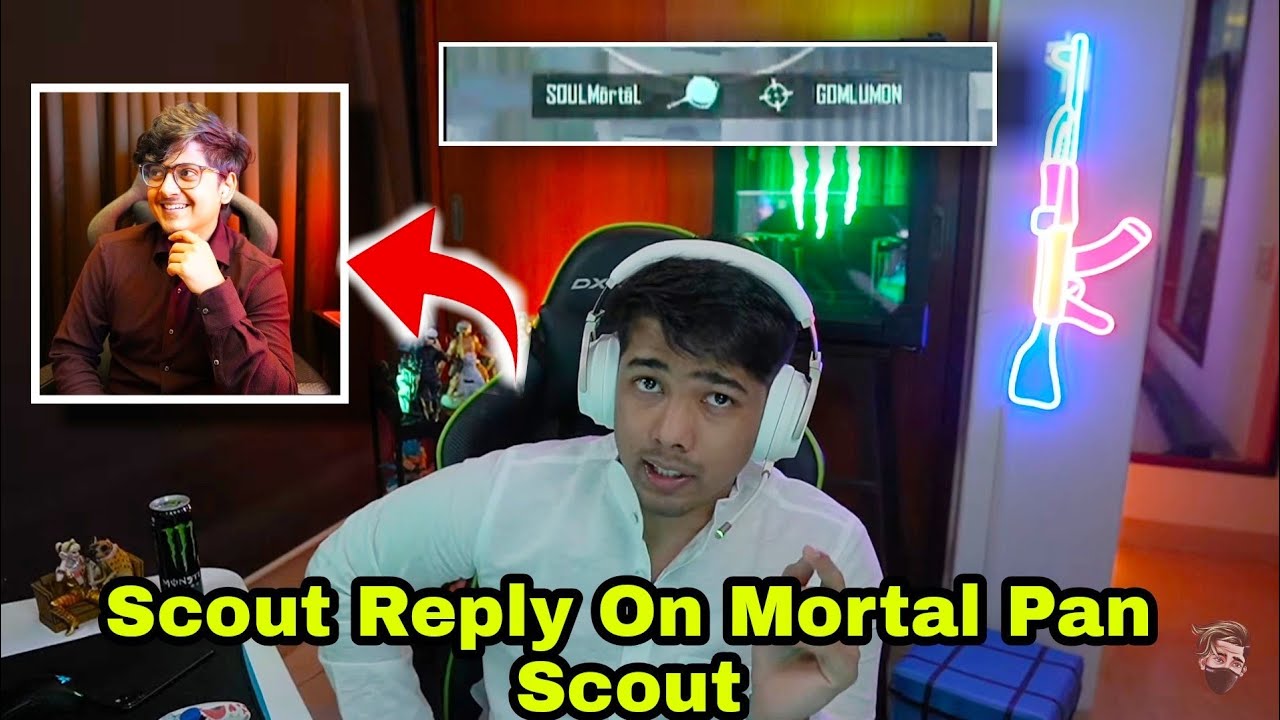 Scout Reply On Mortal Pan Scout 😎