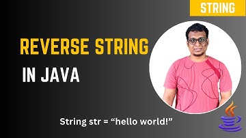 Java Program to Reverse a String | Reverse String in Java Explained
