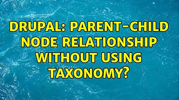 Drupal: Parent-child node relationship without using taxonomy? (3 Solutions!!)
